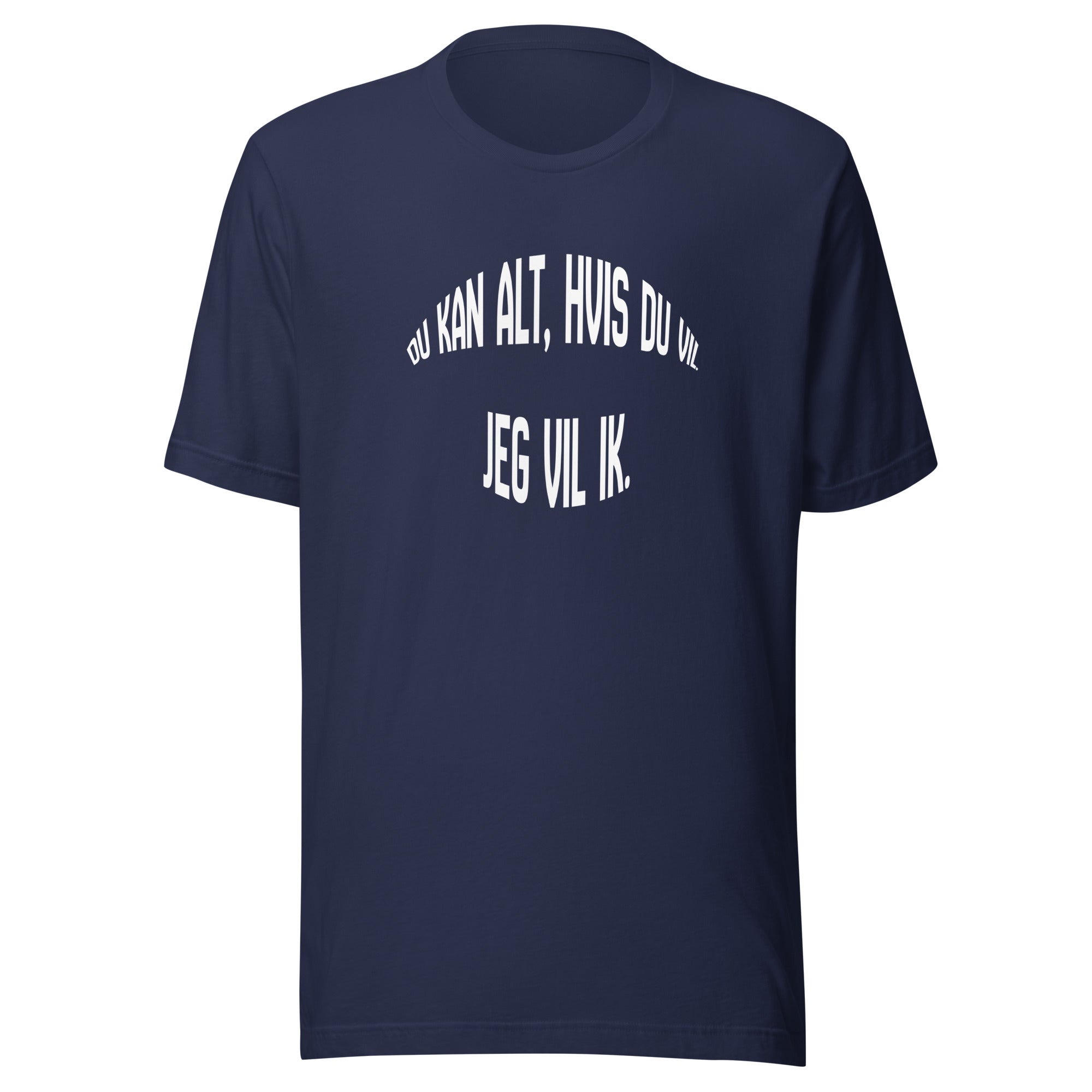 Du kan alt, hvis du vil Tee